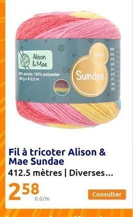 Alison & Mae  50% acrylic/50% polyester Sundae  150g 412,5m  Ⓒ  0.0/m  ZERZEKE  Fil à tricoter Alison & Mae Sundae  412.5 mètres | Diverses...  258 