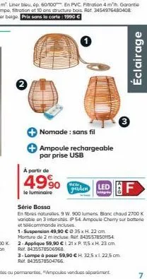 a partir de  49⁹0  le luminaire  nomade: sans fil  ampoule rechargeable par prise usb  new  garden  3  ledf  série bossa  en fibres naturelles. 9 w. 900 lumens. blanc chaud 2700 k variable en 3 intens