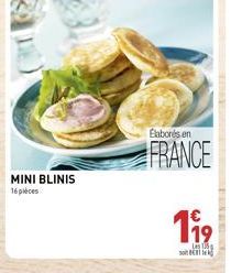 MINI BLINIS 16 pièces  Elaborés en  FRANCE  1⁹9  Les 15 