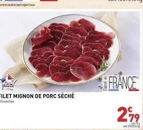 FILET MIGNON DE PORC SÉCHÉ  30 tranches  FRANCE  279  20 