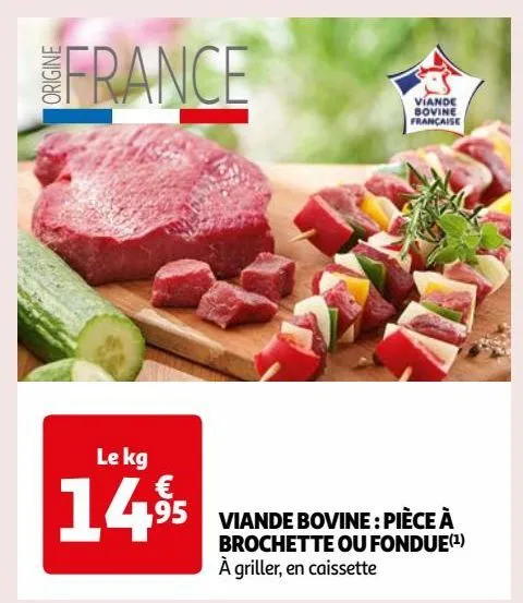 viande bovine : pièce à brochette ou fondue