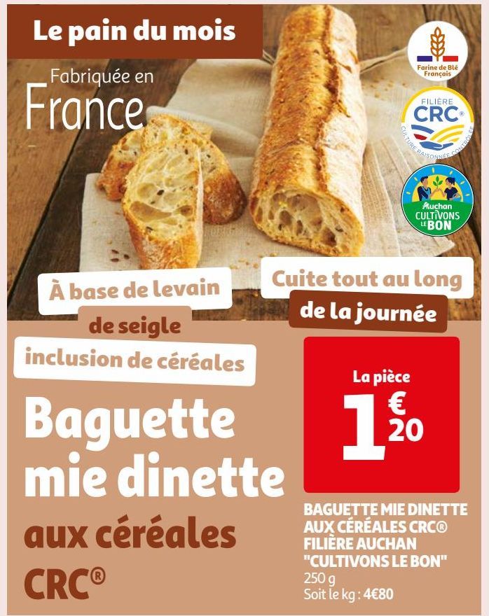 BAGUETTE MIE DINETTE AUX CÉRÉALES CRC® FILIÈRE AUCHAN "CULTIVONS LE BON"