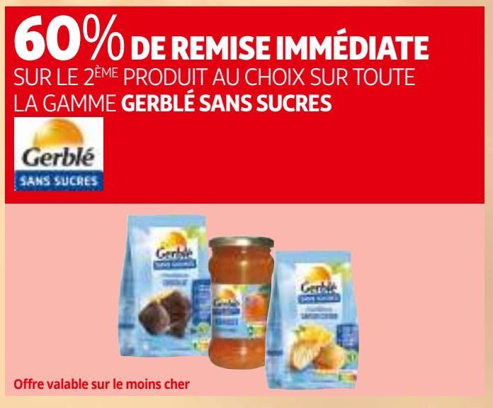 LA GAMME GERBLÉ SANS SUCRES Gerblé