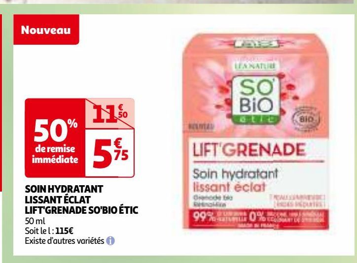 SOIN HYDRATANT  LISSANT ÉCLAT  LIFT'GRENADE SO'BIO ÉTIC