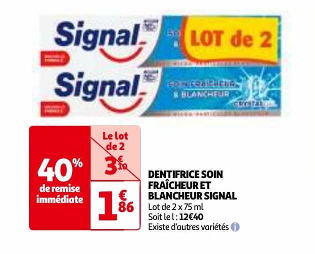 DENTIFRICE SOIN  FRAÎCHEUR ET  BLANCHEUR SIGNAL