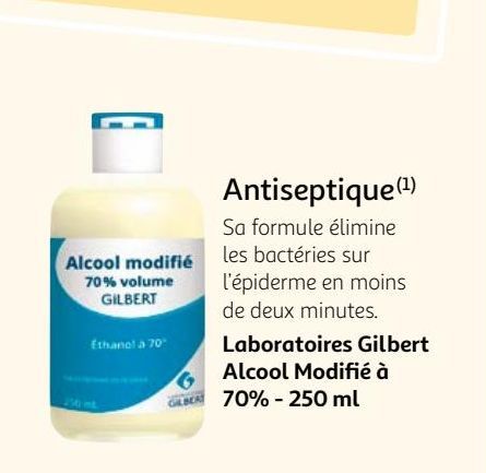 Antiseptique(1) Laboratoires Gilbert Alcool Modifié à 70% - 250 ml