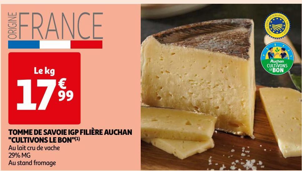 TOMME DE SAVOIE IGP FILIÈRE AUCHAN "CULTIVONS LE BON"