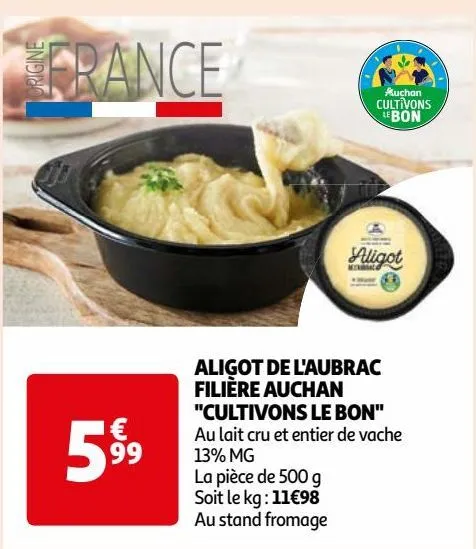 aligot de l'aubrac filière auchan "cultivons le bon"