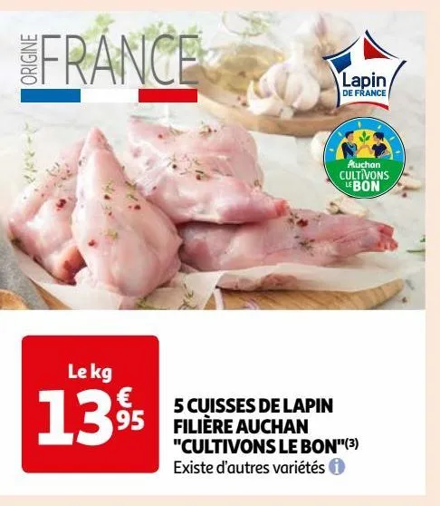 5 cuisses de lapin filière auchan "cultivons le bon"