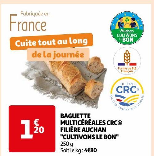 BAGUETTE MULTICÉRÉALES CRC® FILIÈRE AUCHAN "CULTIVONS LE BON"