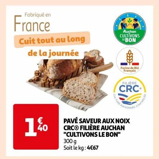 pavé saveur aux noix crc® filière auchan "cultivons le bon" 