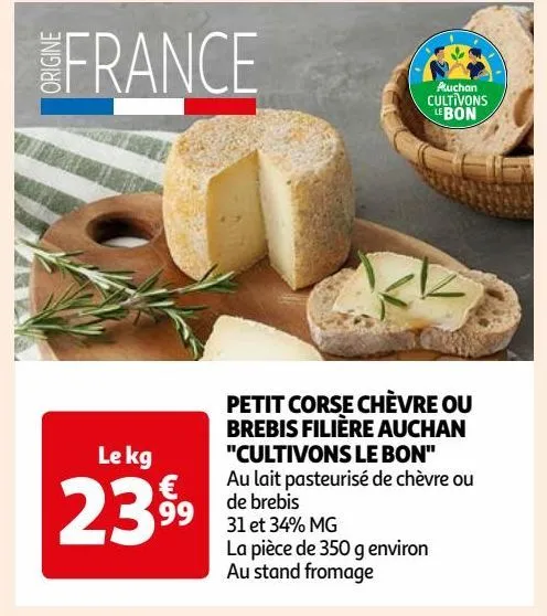 petit corse chèvre ou brebis filière auchan "cultivons le bon"