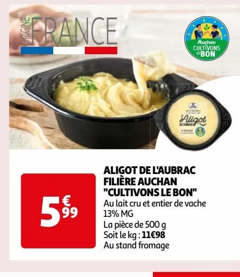 aligot de l'aubrac filière auchan "cultivons le bon"