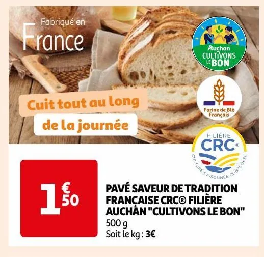 pavé saveur de tradition française crc® filière auchan "cultivons le bon"