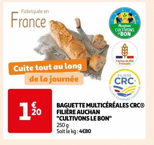 baguette multicéréales crc® filière auchan "cultivons le bon"