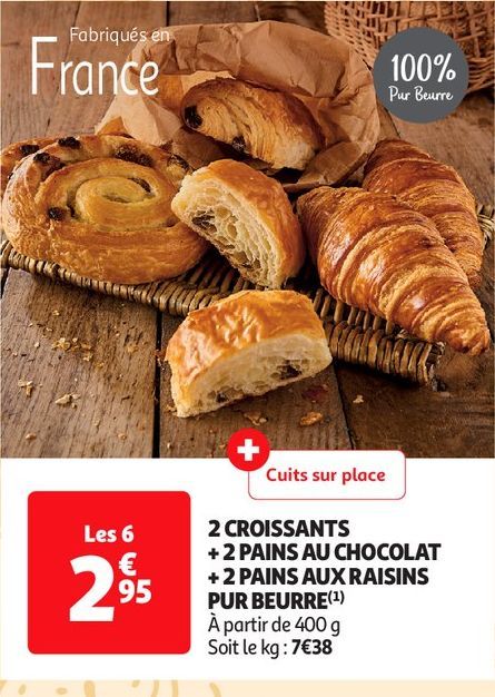 2 CROISSANTS + 2 PAINS AU CHOCOLAT + 2 PAINS AUX RAISINS PUR BEURRE