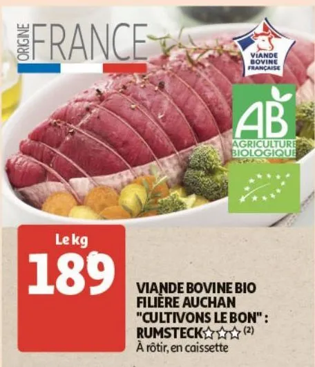 viande bovine bio filiere auchan "cultivons le bon": rumsteck