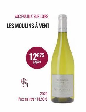 AOC POUILLY-SUR-LOIRE  LES MOULINS À VENT  12€75  14€20  2020  Prix au litre : 18,93 € 