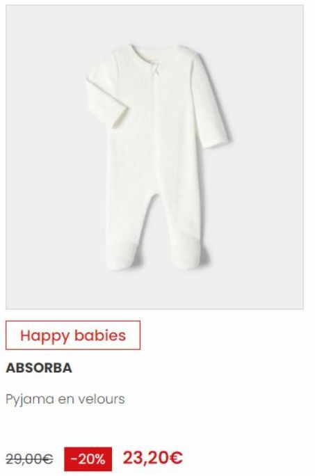 1  Happy babies  ABSORBA  Pyjama en velours  29,00€ -20% [ 23,20€ 