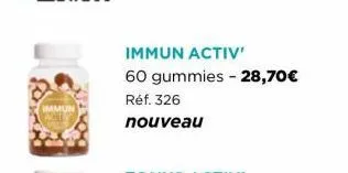 immun  immun activ'  60 gummies - 28,70€ réf. 326  nouveau  