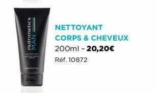 nutrimetics  man  nettoyant corps & cheveux 200ml -20,20€ réf. 10872 