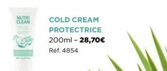 nutri clean  cold cream  protectrice  200ml - 28,70€ réf. 4854 