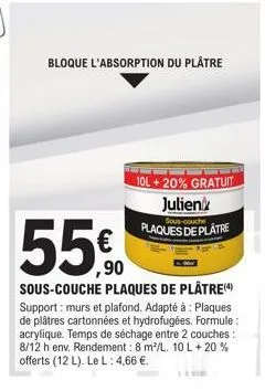 bloque l'absorption du plâtre  10l + 20% gratuit  julien  sous-couche  plaques de plâtre  ,90  sous-couche plaques de plâtre(4) support: murs et plafond. adapté à : plaques de plâtres cartonnées et hy