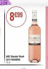 8€99  ADC Bandol Rosé LES FIGUIERS 75 cl  BANDOL I 