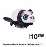 110 €99  brosse plush panda "wetbrush" 