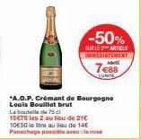*A.O.P. Crémant de Bourgogne  -50%  SURLE 2 ARTICLE IMMEDIATEMENT S  7€88 