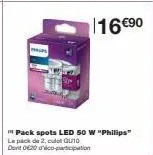 116 €⁹0  pack spots led 50 w "philips" 