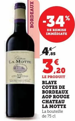 blaye cotes de bordeaux aop rouge chateau la motte