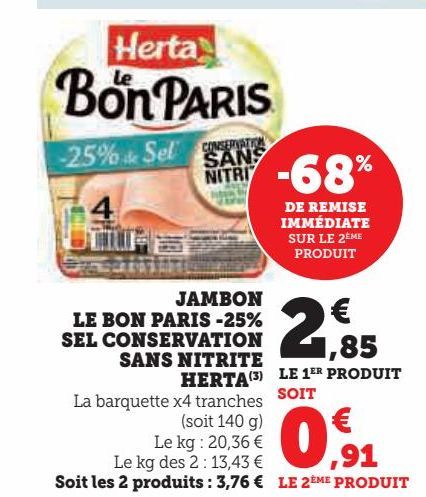 jambon Le Bon Paris -25% sel conservation sans nitrite Herta