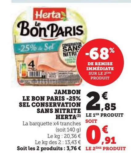 jambon le bon paris -25% sel conservation sans nitrite herta