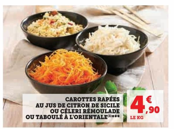 carottes rapees au jus de citron de icile ou celeri remoulade ou taboule a l`orientale