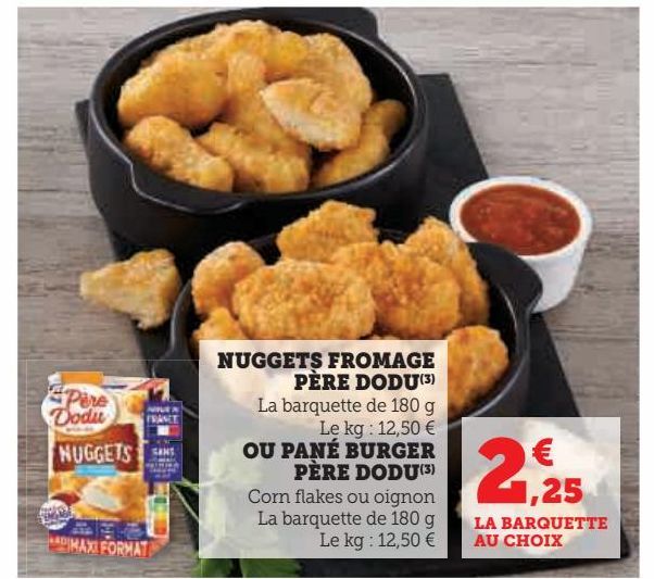 nuggets fromge Pere Dodu ou pane burger Pere Dodu