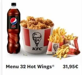 kfc  menu 32 hot wings® 31,95€ 