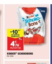 -10*  de remese immediate  476  35013,  kinder schokobons ratas  kinder schoko-bons  350g 