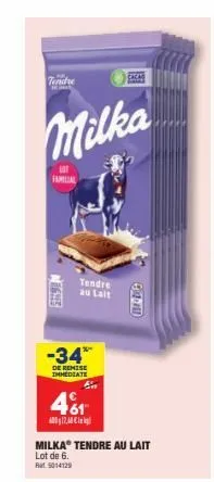 tendre  mant  milka  familial  nighs  tendre au lait  -34*  de remise immediate  41  milka tendre au lait lot de 6. 5014129  ga  