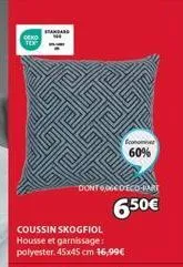 deko tex  standard  coussin skogfiol housse et garnissage: polyester, 45x45 cm 16,99€  dontdeco-pare  6.50€  60% 