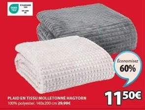 oeko text  plaid en tissu molletonne hagtorn 100% polyester. 140x200 cm 29,99€  economisez  60%  1150€ 