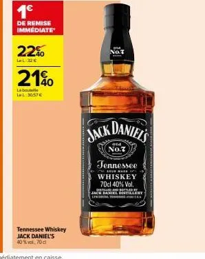 1€  de remise immediate  22%  ll:32 €  21%  la boute ll3057€  tennessee whiskey jack daniel's 40% vol. 70cl  jack  no.7  ha  daniel's  old no.7  s  tennessee  seur mase of whiskey 70cl 40% vol.  tille