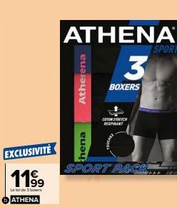 EXCLUSIVITÉ  119⁹9  Le lots  ATHENA  ATHENA 3  BOXERS  Atherena  hena  COTON STRETCH RESPIRANT  PORT PACK...  SPORT 