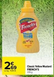 269  Lakg: 11,90 €  93  French's  Classic  Classic Yellow Mustard FRENCH'S 226 g 