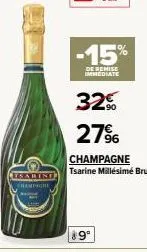 atsabine  champhore  -15%  de remise immediate  32%  27%  champagne tsarine millésimé brut  89⁰ 