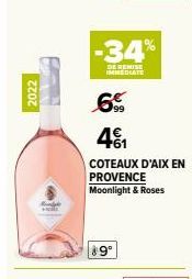 2022  ANL  -34%  DE REMISE IMMEDIATE  6%  41  COTEAUX D'AIX EN PROVENCE Moonlight & Roses  89⁰ 