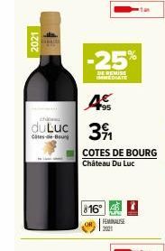 2021  the  duLuc 31  Côtes-de-Bourg  -25%  DE REMISE IMMEDIATE  95  COTES DE BOURG Chateau Du Luc  816°  FEMINAUSE 