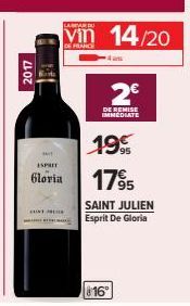 2017  MIT ESPREE  Gloria  INTE  BU  vin 14/20  DE  4  2€  DE REMISE IMMEDIATE  199  17⁹5  95  SAINT JULIEN Esprit De Gloria  816° 
