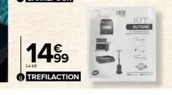 €  14.99  trefilaction  lekt  kit  butane 