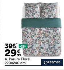 39% -25 29€  4. Parure Floral 220x240 cm  (Dreamea 